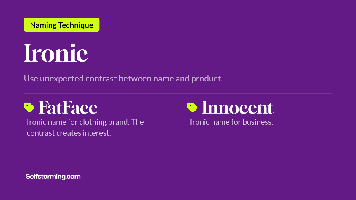 Ironic - Brand naming technique with examples
