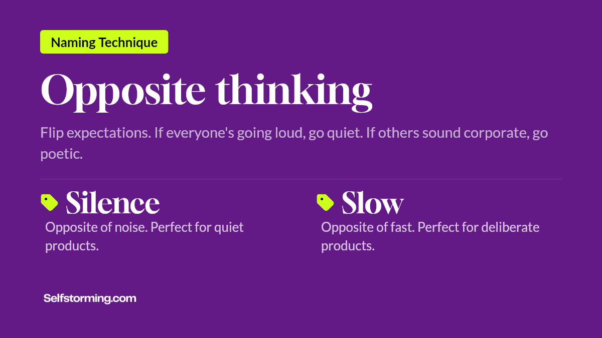 Opposite thinking - Brand naming technique with examples