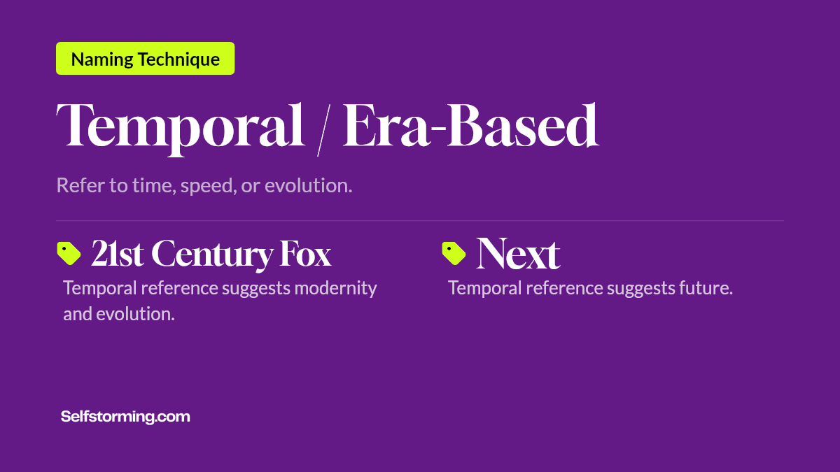 Temporal / Era-Based - Brand naming technique with examples