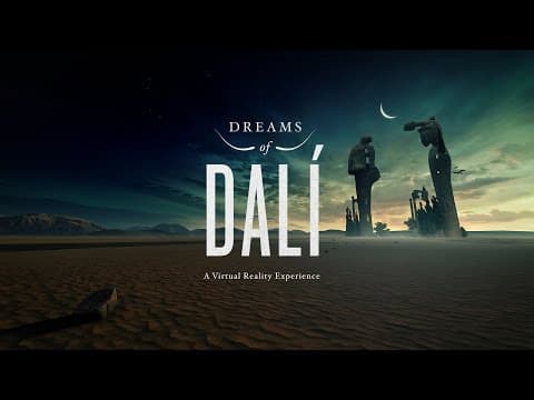 Dreams of Dali: VR Experience