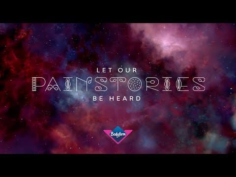 Bodyform - Pain Stories