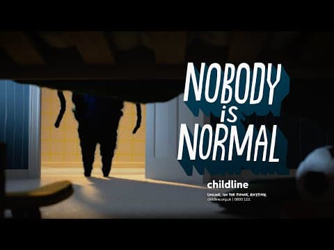 Childline: Nobody is Normal