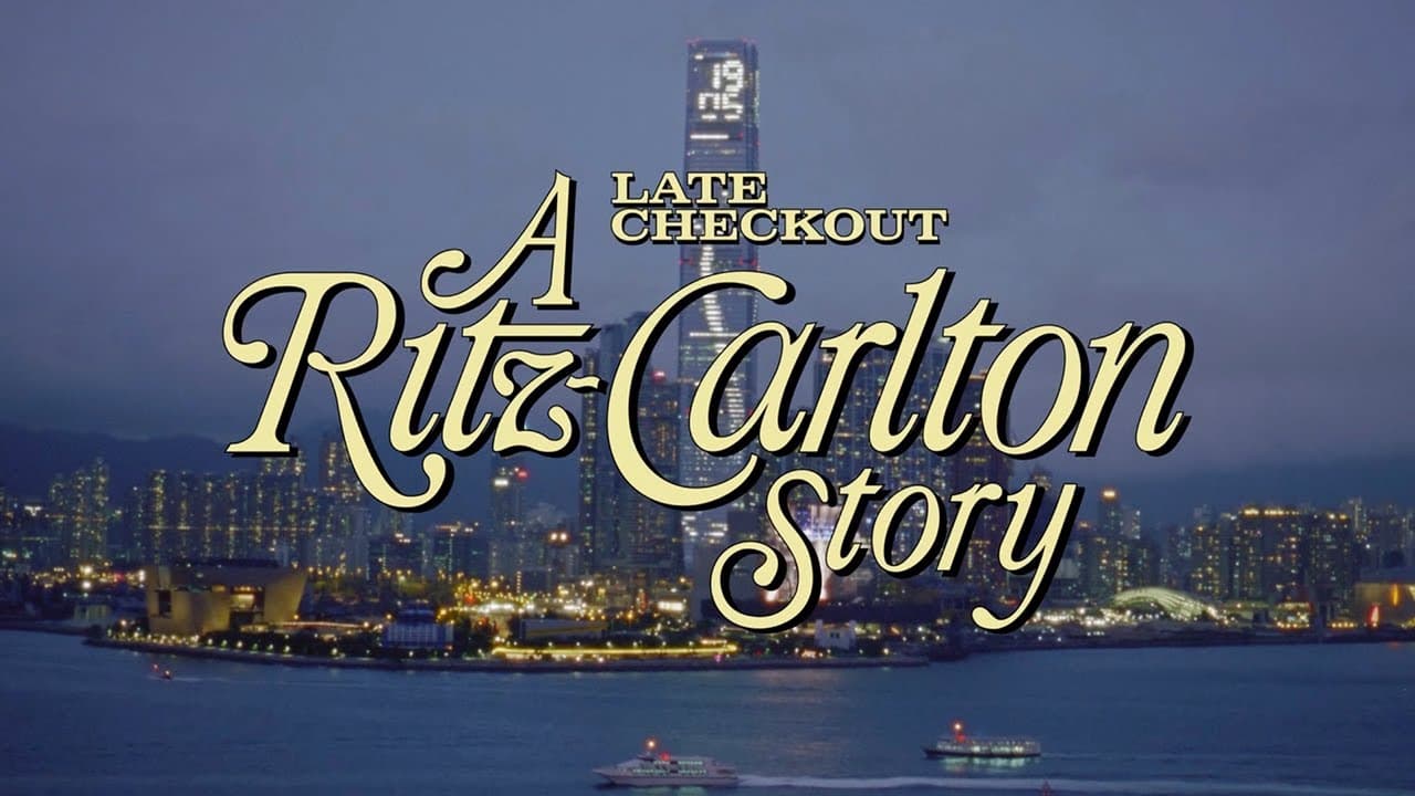 The Ritz-Carlton: Late Checkout - A Ritz-Carlton Story